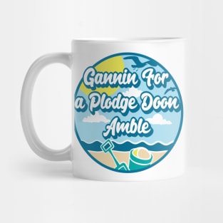 Gannin for a plodge doon Amble - Going for a paddle in the sea at Amble Mug